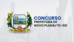 Concurso Prefeitura de Novo Planalto-GO 2025 Concurso Prefeitura de Novo Planalto-GO 2025