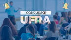Edital UFRA abre concurso com 21 vagas para Professores