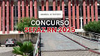 Concurso Sefaz RN: comissão organizadora é definida e edital sai até agosto