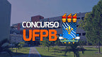 UFPB anuncia concurso para 16 vagas de Professor Assistente