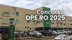 Concurso DPE RO 2025: 15.511 mil inscritos disputam 8 vagas; veja a concorrência