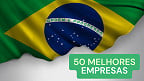 Essas são as 50 melhores empresas para trabalhar no Brasil