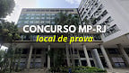 Concurso MP-RJ divulga local de prova para Analistas