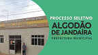 Prefeitura de Algodão de Jandaíra-PB abre 25 vagas - Edital e Inscrição