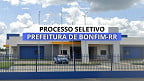 Prefeitura de Bonfim-RR abre vagas temporárias