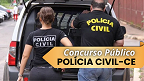 Concurso Polícia Civil-CE: Consulta aos locais de prova sai hoje, 19 de maio