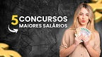 Top 5 Concursos com os maiores salários abertos em Maio!