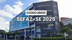 Sefaz-SE define Cebraspe como banca organizadora; Edital sairá em breve