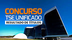 Concurso TSE: Saiu o resultado de Títulos; Veja como recorrer