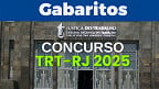Gabarito oficial TRT-RJ 2025 sai pela FCC; veja