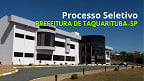 Prefeitura de Taquarituba-SP abre seleção em dois cargos
