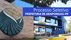 Prefeitura de Arapongas-PR abre 65 vagas e paga até R$ 3,2 mil