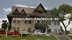 Concurso Itaiópolis-SC 2025: Prefeitura lança 4 editais com 15 vagas