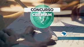 Concurso CREMAM: sai edital com 270 vagas até R$ 7.171