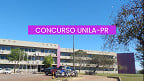Concurso UNILA-PR 2025 - Inscrição