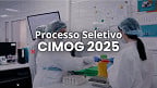 Processo Seletivo CIMOG 2025: Saiu edital com 8 vagas
