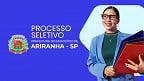 Prefeitura de Ariranha-SP abre vagas para Auxiliar de Serviços Gerais
