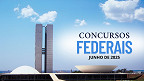 Concursos Federais somam 3.400 vagas abertas no mês de Junho