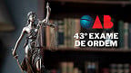 OAB 43 terá 2ª fase do Exame no dia 15; veja quando sai o local de prova