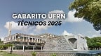 Gabarito UFRN 2025 para Técnicos; veja quando sai