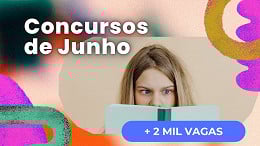 Concursos de Junho: 41 editais abrem mais de 2 mil vagas nesta semana Concursos de Junho: 41 editais abrem mais de 2 mil vagas nesta semana