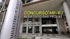 MP-RJ divulga resultado das provas e abre período de recursos