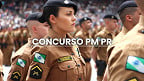 Concurso PM PR: Prazo para inscrição de Cadetes é estendido até 16/06