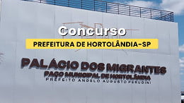 Concurso Hortolândia-SP 2025: Prefeitura lança 6 editais com 36 vagas Concurso Hortolândia-SP 2025: Prefeitura lança 6 editais com 36 vagas