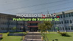 Prefeitura de Xanxerê-SC abre seleção com vagas de até R$ 27,8 mil Prefeitura de Xanxerê-SC abre seleção com vagas de até R$ 27,8 mil