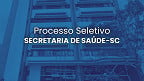 Secretaria de Saúde-SC abre seleção para Médico Pediatra
