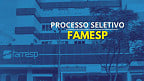 FAMESP abre seleção em dois cargos em Tupã-SP