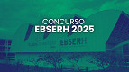 SAIU! Resultado final do concurso Ebserh 2025 é homologado no DOU SAIU! Resultado final do concurso Ebserh 2025 é homologado no DOU