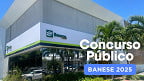 Resultado final do concurso Banese saiu! confira classificação