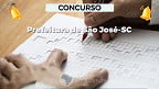 Concurso Prefeitura de São José-SC 2025: Sai edital com vagas de R$ 16,6 mil