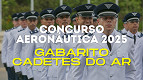 Gabarito Aeronáutica 2025 para Cadetes do Ar sai nesta terça-feira, 24 Gabarito Aeronáutica 2025 para Cadetes do Ar sai nesta terça-feira, 24