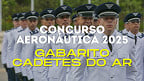 Gabarito Aeronáutica 2025 para Cadetes do Ar sai nesta terça-feira, 24