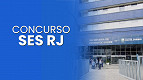Concurso SES RJ: Novo edital com 268 vagas pode sair em breve Concurso SES RJ: Novo edital com 268 vagas pode sair em breve