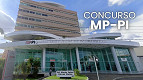 Concurso MP-PI: Edital de convocação para Provas sai nesta quarta, 25 Concurso MP-PI: Edital de convocação para Provas sai nesta quarta, 25