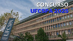UFCSPA terá concurso público para técnicos em 2025 e define banca