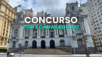 Concurso Câmara e PGM do Rio de Janeiro 2025: Sai edital
