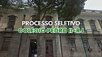 Processo Seletivo Colégio Pedro II-RJ 2025 - Inscrição
