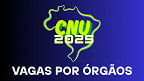 Concurso CNU 2025: Edital e Inscrição para 3.652 vagas