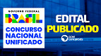 Concurso Público Nacional Unificado: veja o salário de cada cargo