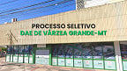 DAE de Várzea Grande-MT realiza nova seleção para cadastro reserva