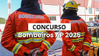 Concurso Bombeiros AP 2025: Sai edital para Oficial