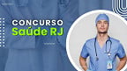 Concurso Saúde RJ 2025: Governador anuncia edital com 287 vagas até o fim do ano