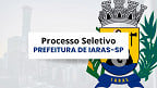 Prefeitura de Iaras-SP abre seleção com vagas de até R$ 12,2 mil