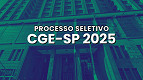 Concurso CGE-SP 2025: FGV será a organizadora; 200 vagas e salário de R$ 17,8 mil Concurso CGE-SP 2025: FGV será a organizadora; 200 vagas e salário de R$ 17,8 mil