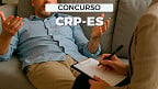 Edital CRP-ES 2025 abre concurso com 200 vagas