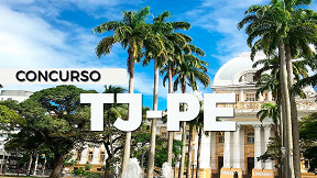 Concurso TJ-PE 2025: Sai edital para Técnico e Analista